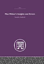 Max Weber's Insights and Errors