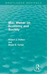 Max Weber on Economy and Society (Routledge Revivals)