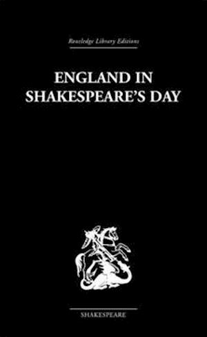 England in Shakespeare's Day