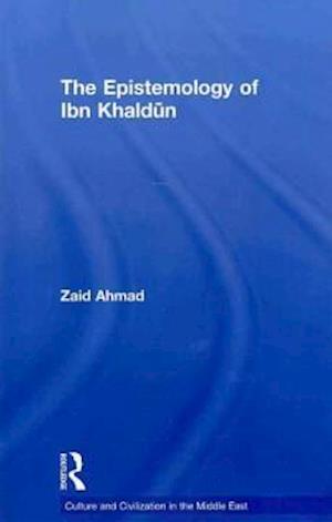 The Epistemology of Ibn Khaldun