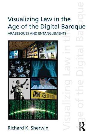 Visualizing Law in the Age of the Digital Baroque