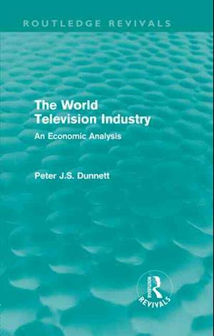The World Television Industry (Routledge Revivals)