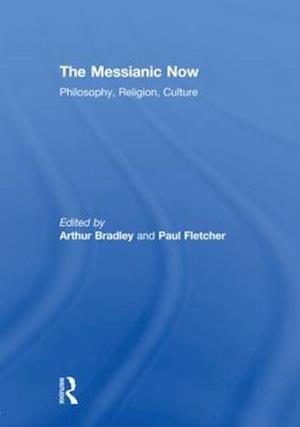 The Messianic Now