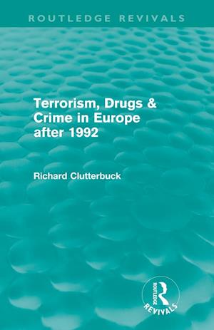 Terrorism, Drugs & Crime in Europe after 1992