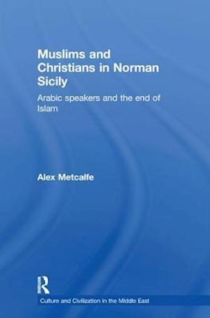Muslims and Christians in Norman Sicily