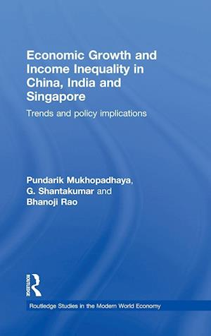 Economic Growth and Income Inequality in China, India and Singapore