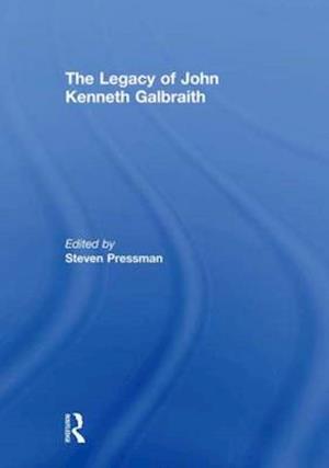 The Legacy of John Kenneth Galbraith