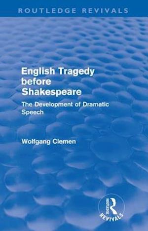 English Tragedy before Shakespeare (Routledge Revivals)