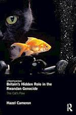 Britain's Hidden Role in the Rwandan Genocide
