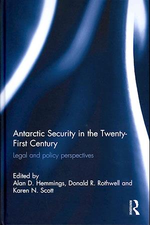 Antarctic Security in the Twenty-First Century