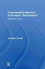 Cosmopolitan Memory in Europe's 'Backwaters'