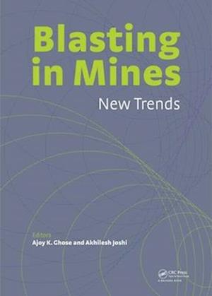 Blasting in Mining - New Trends
