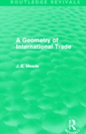 A Geometry of International Trade (Routledge Revivals)