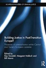 Building Justice in Post-Transition Europe?