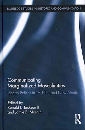 Communicating Marginalized Masculinities