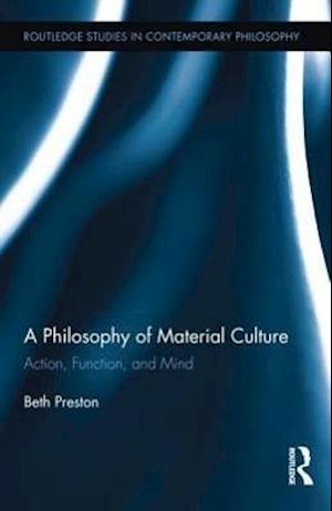 A Philosophy of Material Culture