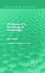 Problems of a Sociology of Knowledge (Routledge Revivals)