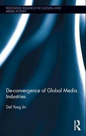 De-Convergence of Global Media Industries