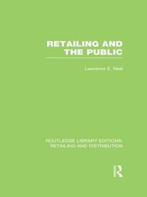 Retailing and the Public (RLE Retailing and Distribution)