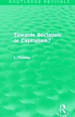 Towards Socialism or Capitalism? (Routledge Revivals)