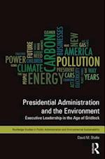 Presidential Administration and the Environment