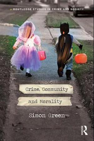 Crime, Community and Morality