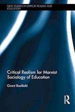 Critical Realism for Marxist Sociology of Education
