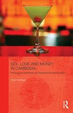 Sex, Love and Money in Cambodia