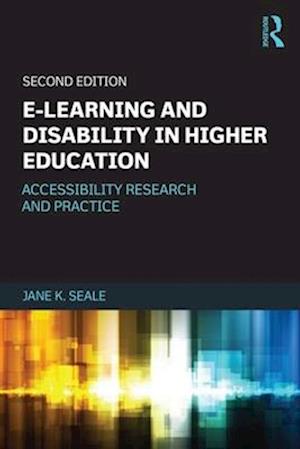 E-learning and Disability in Higher Education