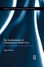 The Transformation of Contemporary Health Care