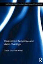 Postcolonial Resistance and Asian Theology