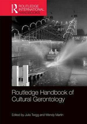 Routledge Handbook of Cultural Gerontology