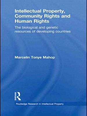 Intellectual Property, Community Rights and Human Rights