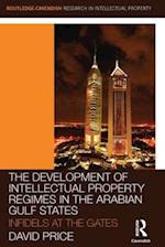 The Development of Intellectual Property Regimes in the Arabian Gulf States