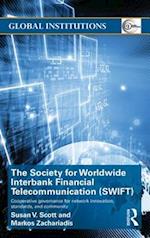 The Society for Worldwide Interbank Financial Telecommunication (SWIFT)