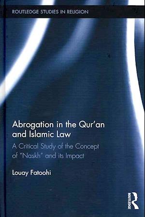 Abrogation in the Qur’an and Islamic Law
