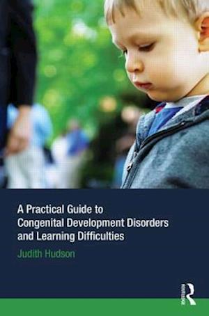 A Practical Guide to Congenital Developmental Disorders and Learning Difficulties