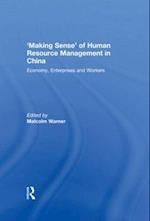 'Making Sense' of Human Resource Management in China