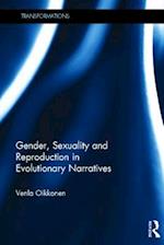 Gender, Sexuality and Reproduction in Evolutionary Narratives