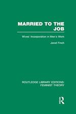 Married to the Job (RLE Feminist Theory)