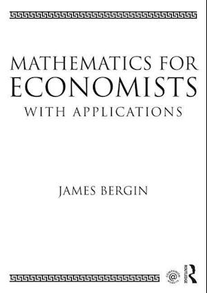 Mathematics for Economists with Applications