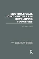 Multinational Joint Ventures in Developing Countries (RLE International Business)