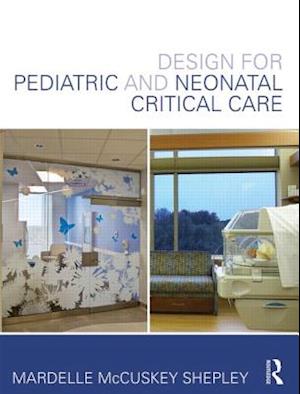 Design for Pediatric and Neonatal Critical Care