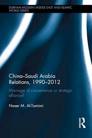 China-Saudi Arabia Relations, 1990-2012
