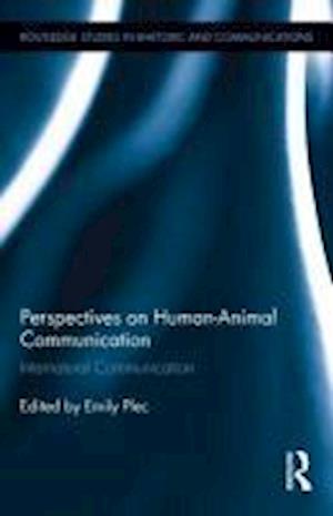 Perspectives on Human-Animal Communication