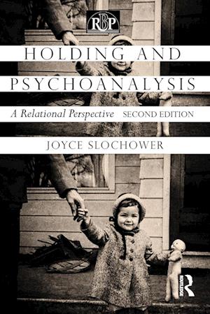 Holding and Psychoanalysis, 2nd edition