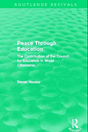 Peace Through Education (Routledge Revivals)