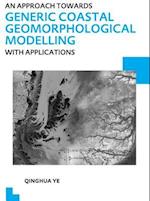 An Approach towards Generic Coastal Geomorphological Modelling with Applications