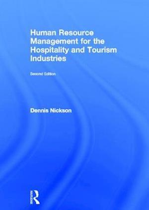 Human Resource Management for the Hospitality and Tourism Industries