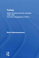 Turkey - Anglo-American Security Interests, 1945-1952